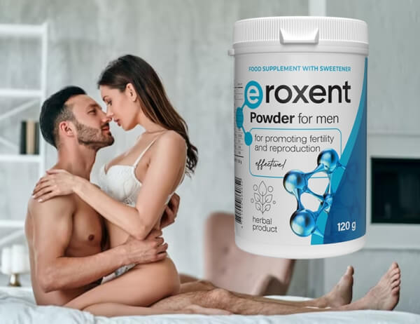 Eroxent powder for potency Reviews - Opinions, price, effects